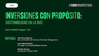 #Latam - Inversiones con propósito: Sostenibilidad en la bvc