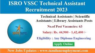 ISRO VSSC Recruitment 2023 | 63 Technical Assistant Posts