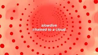 Slowdive – ​​chained to a cloud (Sub Español