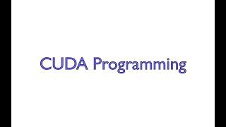 CUDA Programming