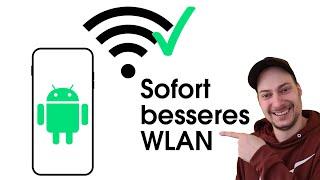 Sofort besseres WLAN auf deinem Android Smartphone