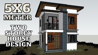 5x6 Meters  /  2 STOREY HOUSE DESIGN