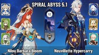 C0 Nilou Barbara Bloom Team | C0 Neuvillette Xilonen Hypercarry | Spiral Abyss 5.1 | Genshin Impact