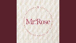 Mr. Rose (Live Orchestral Version)