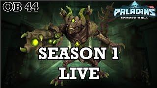 Paladins Competitive/ Casual Live Stream [OB 44 SEASON 1]