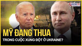 Mỹ đang thua trong cuộc xung đột ở Ukraine? | Báo VietNamNet