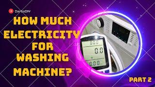 How much does it cost to run your Washing Machine? (Part2)