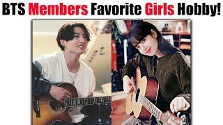 BTS Favorite Girl Hobby They Prefer To Dating! 