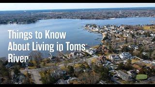 Things to Know About Living in Toms River