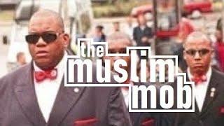 The Muslim Mob