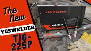 The New Yeswelder TIG-225P - Pulse / Cold Spot Welder??