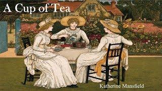 Learn English Through Story - A Cup of Tea by Katherine Mansfield