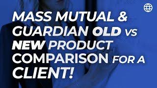 Mass Mutual & Guardian Old Product vs. New Product Comparison! | IBC Global