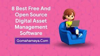 7 Best Free And Open Source Digital Asset Management Software