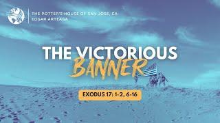 " The Victorious Banner" - Edgar Artega - 9/18/24