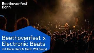 Hania Rani & Alarm Will Sound | Beethovenfest Electronic Beats 2022