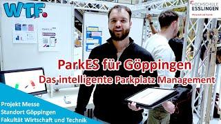 ParkES / "Das intelligente Parkplatz Management mit CO2 Einsparung" / Messe Göppingen (WiSe 2024/25)