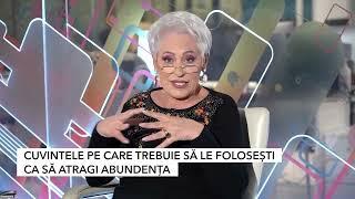 Cuvintele care atrag abundenţa. Lidia Fecioru: Vei vedea efectele lor în cel mai scurt timp