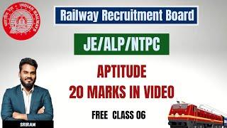 APTITUDE | 20 MARKS IN VIDEO | FREE CLASS 06|JE/ALP/NTPC |Railway Recruitment Board | in Tamil | KTA