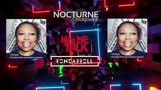 HOUSE TALK with Lady D hosted by Ron Carroll on NOCTURNE CHICAGO LIVE