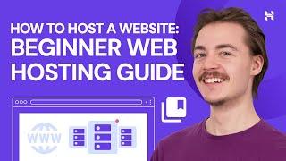 How to Host a Website: Beginner Web Hosting Guide