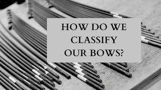 The Classification of the Arcus Bows