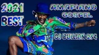 Best Of Amapiano Gospel 2022 Vol.2 | Amapiano Meets Gospel Mixed by Dj Bullion 254 (official video)