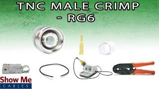 TNC Male Crimp For RG6 - Perfect For DIY Installs! #743