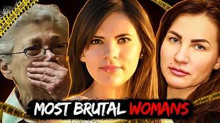 Five True Crime Stories About The Most Brutal Female Killers! | True Crime Documentary