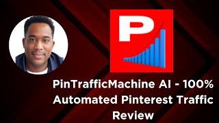 PinTrafficMachine AI - 100% Automated Pinterest Traffic Review