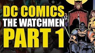 Death of The Comedian? (The Watchmen Part 1)