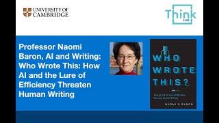 ThinkLab: AI and The Future of Writing With Professor Naomi Baron