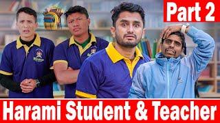 Harami Student & Teacher | Part 2 | The Pk Vines