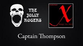 The Jolly Rogers - X Marks The Spot: Captain Thompson