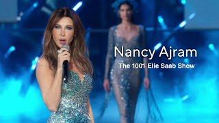 Nancy Ajram Performance at The 1001 Seasons Elie Saab Show in Riyadh 2024 | نانسي عجرم