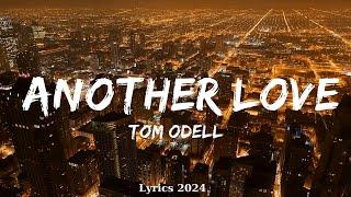 Tom Odell - Another Love (Lyrics)  || Music McCann