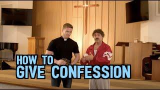 How to Give Confession