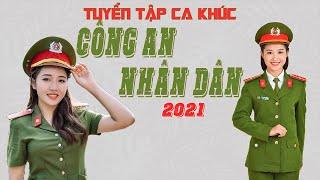 Tuyển tập ca khúc Công an nhân dân mới nhất 2021 | Vũ  Quân  Offical  music |