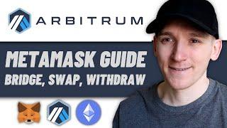 How to Use Arbitrum MetaMask (Bridge, Swap, Trade, Withdraw)