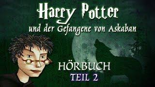 "Harry Potter - und der Gefangene von Askaban" Teil 2 | HÖRBUCH | MooEntertainment