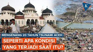 20 Tahun Tsunami Aceh 26 Desember 2004, seperti Apa Kondisi yang Terjadi Saat itu?