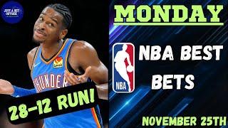 28-12 Run! NBA Best Bets, Picks, & Predictions for Today, November 25th!