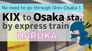 【New station！KIX airport to Osaka】by limited express Haruka