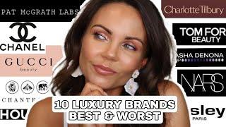 BEST & WORST | 10 LUXURY MAKEUP BRANDS