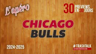 NBA Preview 2024-25 : les Chicago Bulls || #30PreviewsEn30Jours