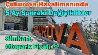 5 Ay Sonra Çukurova Havalimanı Ne Durumda, Otopark Fiyatı Nedir?