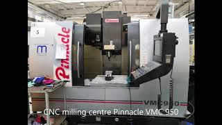 CNC milling centre Pinnacle VMC 950