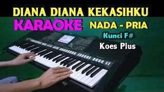 DIANA - Koes Plus | KARAOKE Nada Pria, HD