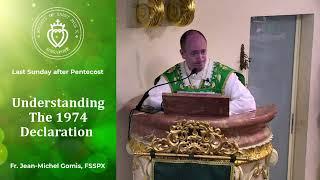 Understanding the 1974 Declaration - Sermon by Fr Gomis (24 Nov 2024)