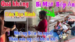 Quá khủng khiếp : vén màng bí mật  " Những bữa ăn ngon" Đàn bạo hành sau bếp ăn
